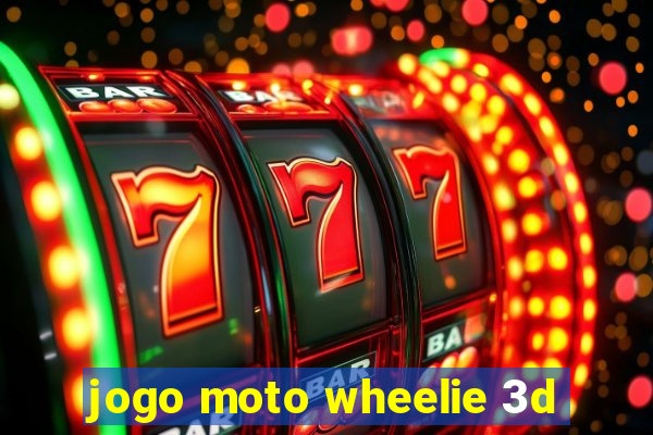 jogo moto wheelie 3d